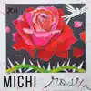 Michi - Roses - Single